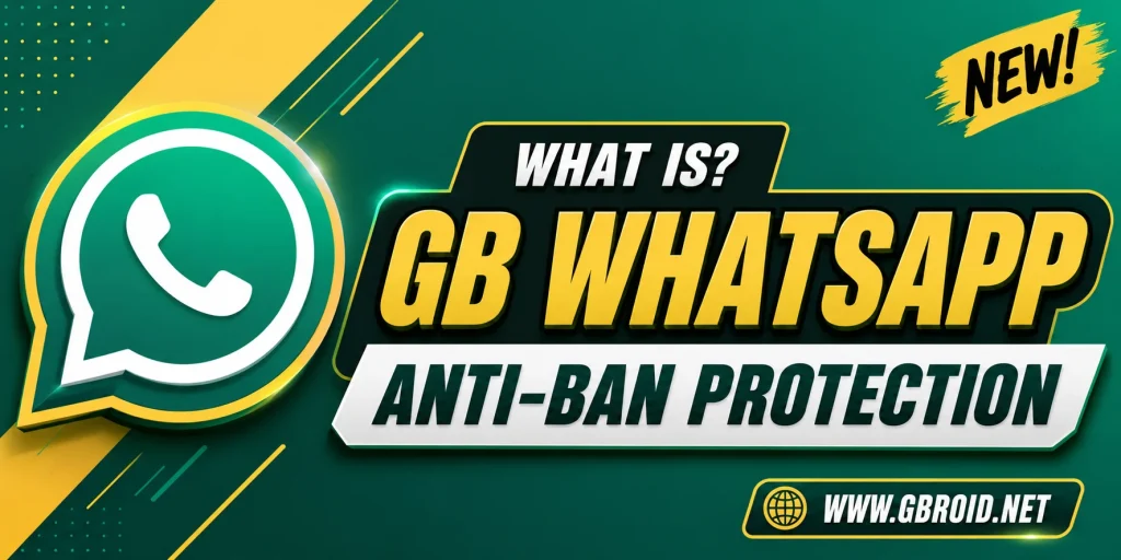 Protection anti-bannissement de GB WhatsApp