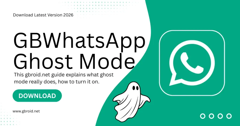 GBWhatsApp Ghost Mode