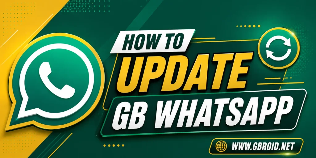 Comment mettre à jour GB WhatsApp APK